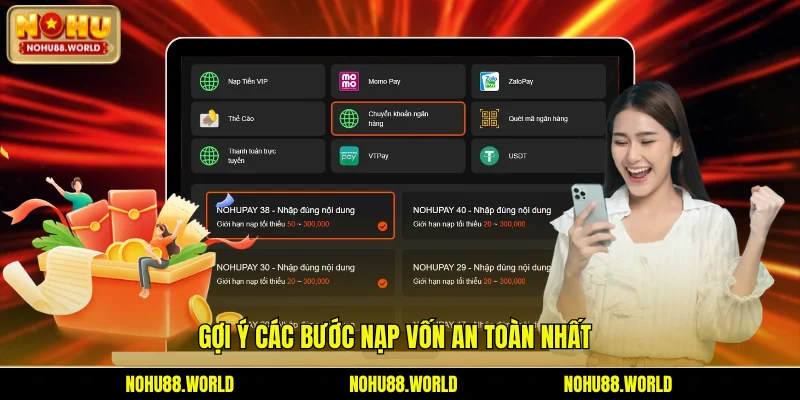 Gợi ý các bước nạp vốn an toàn nhất