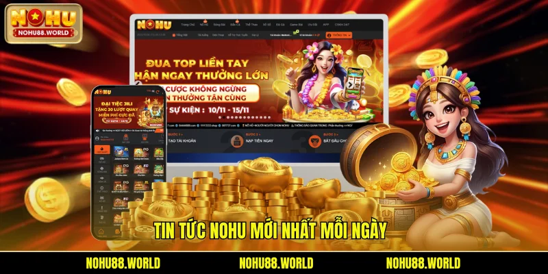 Tin tức Nohu mới nhất mỗi ngày